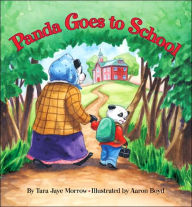 Title: Panda Goes to School, Author: Tara Jaye Morrow