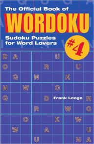 The Official Book of Wordoku #4: Sudoku Puzzles for Word Lovers