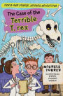 The Case of the Terrible T- Rex (Doyle and Fossey, Science Detectives Series)