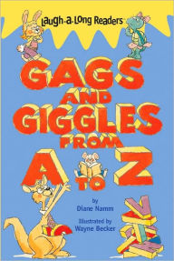 Laugh-A-Long Readers: Gags and Giggles from A to Z