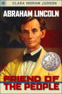 Abraham Lincoln: Friend of the People (Sterling Point Books Series)