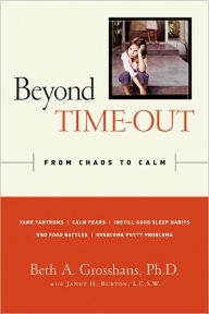 Beyond Time Out: From Chaos to Calm