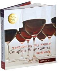 Windows on the World Complete Wine Course: 2009 Edition