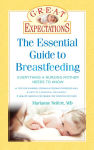 Alternative view 1 of Great Expectations: The Essential Guide to Breastfeeding