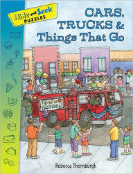 Title: Hide-and-Seek Puzzles: Cars, Trucks &Things That Go, Author: Rebecca Thornburgh