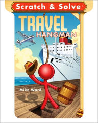 Scratch and Solve Travel Hangman (Scratch & Solve Series)