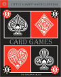 Card Games (Little Giant Encyclopedia Series)
