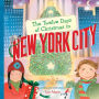 The Twelve Days of Christmas in New York City