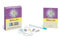 Ribbon Art Book and Kit: Learn to Embroider 10 Projects, Including Silk Flowers, Snowflakes, Butterflies, and More