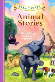 Animal Stories (Classic Starts Series)