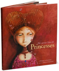 The Secret Lives of Princesses