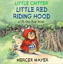 Little Red Riding Hood: A Lift-the-Flap Book (Little Critter Series)