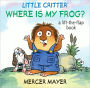 Where Is My Frog? (Little Critter Series)