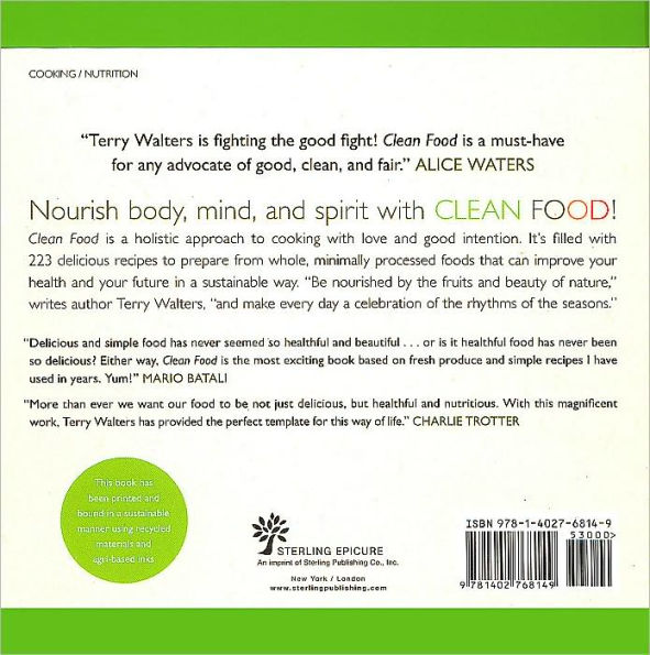 Clean Food: A Seasonal Guide to Eating Close to the Source with More Than 200 Recipes for a Healthy and Sustainable You