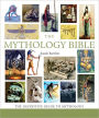 The Mythology Bible: The Definitive Guide to Legendary Tales