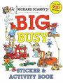 Richard Scarry's Big Busy Sticker & Activity Book
