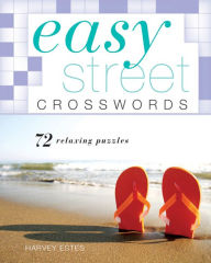 Title: Easy Street Crosswords: 72 Relaxing Puzzles, Author: Harvey Estes