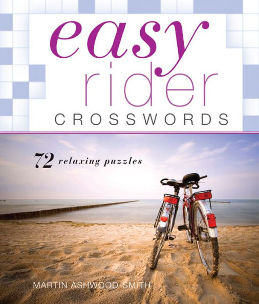 Easy Rider Crosswords: 72 Relaxing Puzzles