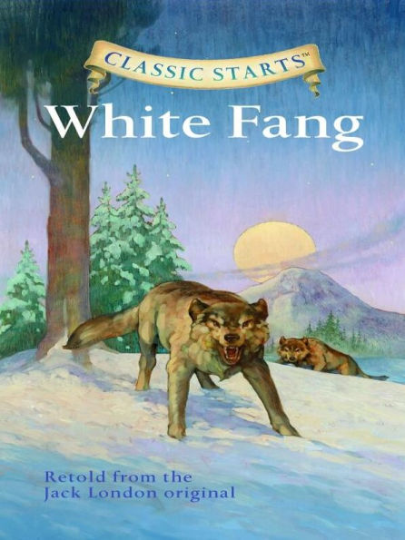 White Fang (Classic Starts Series)