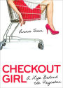 Checkout Girl: A Life Behind the Register