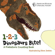 Title: 1-2-3 Dinosaurs Bite: A Prehistoric Counting Book, Author: American Museum of Natural History