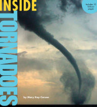 Title: Inside Tornadoes, Author: Mary Kay Carson