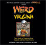 Weird Virginia: Your Guide to Virginia's Local Legends and Best Kept Secrets