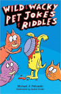 Wild & Wacky Pet Jokes & Riddles