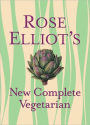 Rose Elliot's New Complete Vegetarian