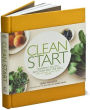 Alternative view 2 of Clean Start: Inspiring You to Eat Clean and Live Well with 100 New Clean Food Recipes