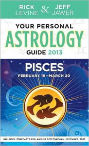 Your Personal Astrology Guide 2013 Pisces