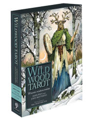 Title: The Wildwood Tarot: Wherein Wisdom Resides, Author: Mark Ryan