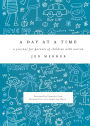 A Day at a Time: A Journal for Parents of Children with Autism