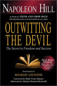 Outwitting the Devil: The Secret to Freedom and Success