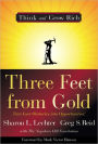 Three Feet from Gold: Turn Your Obstacles in Opportunities