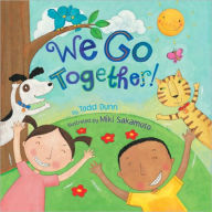 Title: We Go Together!, Author: Todd Dunn