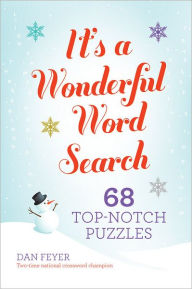 It's a Wonderful Word Search: 68 Topnotch Puzzles