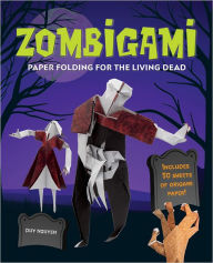 Title: Zombigami: Paper Folding for the Living Dead, Author: Duy Nguyen