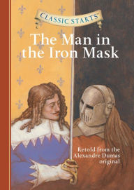 Title: The Man in the Iron Mask (Classic Starts Series), Author: Alexandre Dumas