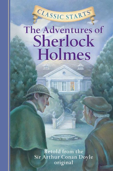 The Adventures of Sherlock Holmes (Classic Starts Series)