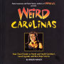 Weird Carolinas: Your Travel Guide to North and South Carolina's Local Legends and Best Kept Secrets
