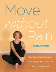 Title: Move Without Pain, Author: Martha Peterson