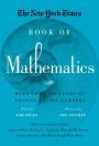 The New York Times Book of Mathematics: More Than 100 Years of Writing by the Numbers