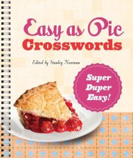 Title: Easy as Pie Crosswords: Super-Duper Easy!: 72 Relaxing Puzzles, Author: Stanley Newman