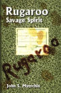 Rugaroo: Savage Spirit