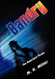 Bandry: The Reluctant Pirate