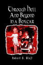 Through Hell and beyond in a Boxcar