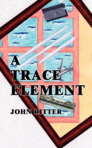 Title: A Trace Element, Author: John Ritter