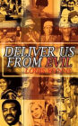 Deliver Us from Evil