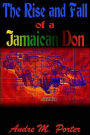 The Rise and Fall of a Jamaican Don